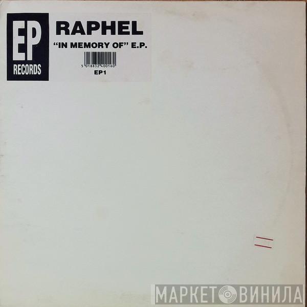 Raphel - In Memory Of E.P.