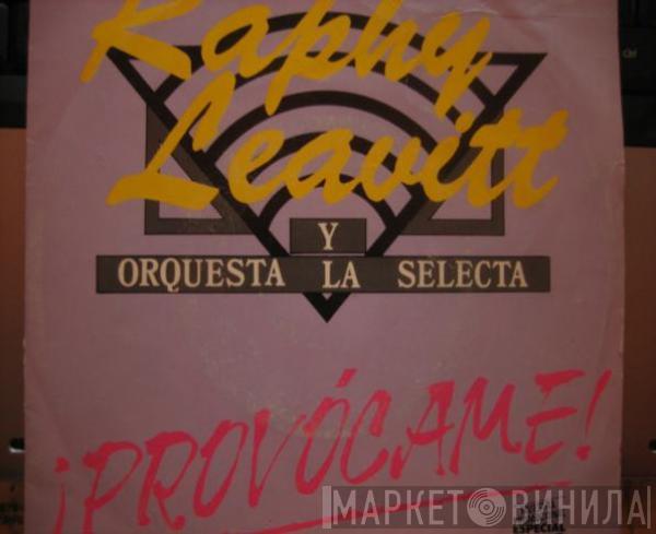 Raphy Leavitt Y Su Orquesta La Selecta - Provócame