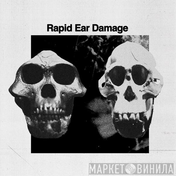 Rapid Ear Damage - R.E.D