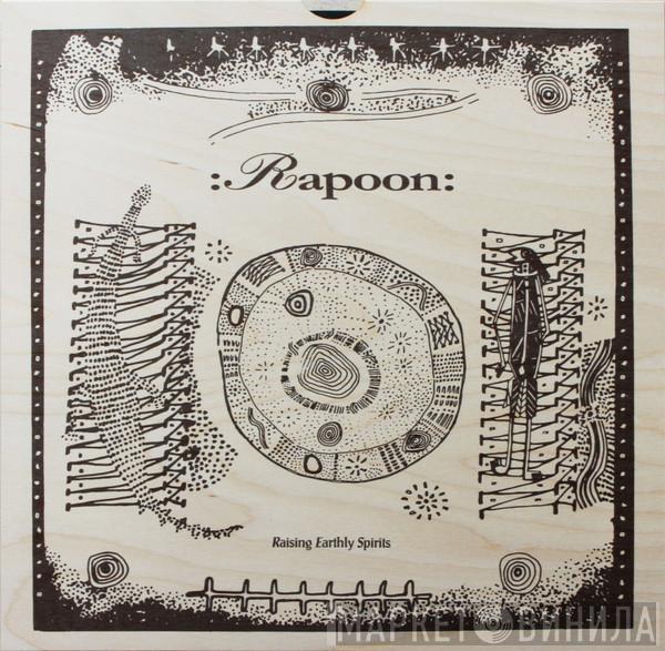 Rapoon - Raising Earthly Spirits