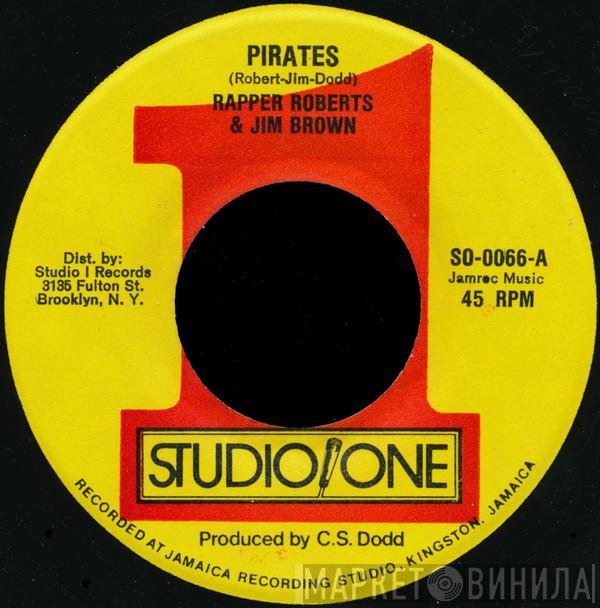 Rappa Robert, Jim Brown , Sound Dimension - Pirates / Pirates Version