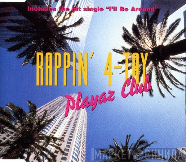 Rappin' 4-Tay - Playaz Club