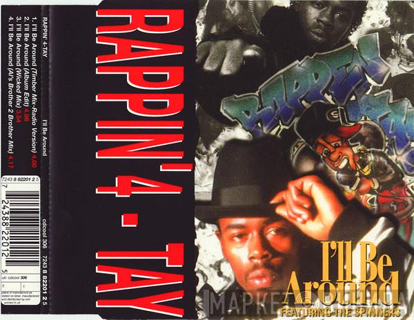 Rappin' 4-Tay, Spinners - I'll Be Around