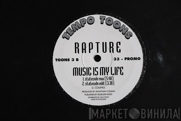 Rapture  - Music Is My Life
