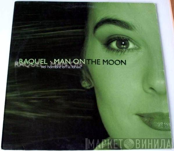 Raquel Gomez - Man On The Moon (El Hombre En La Luna)