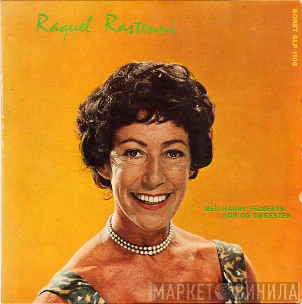 Raquel Rastenni, Harry Felberts Orkester Og Kor - Raquel Rastenni