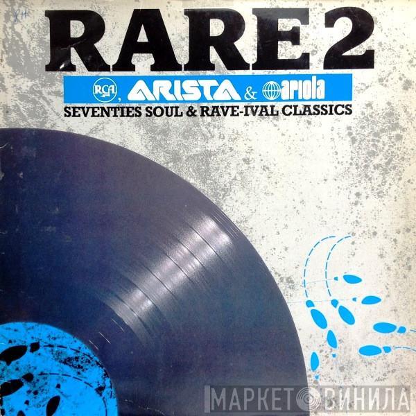  - Rare 2