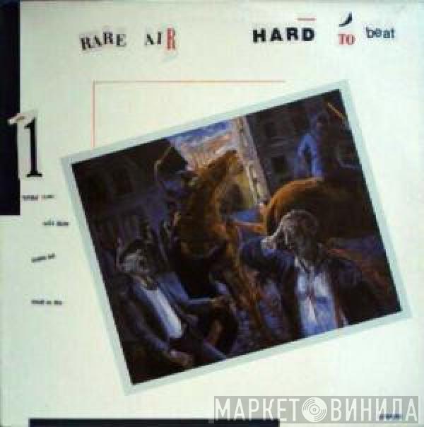 Rare Air - Hard To Beat