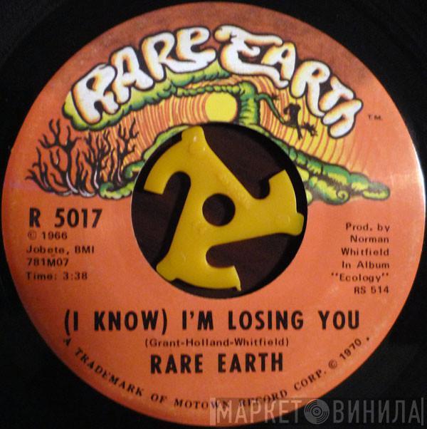 Rare Earth - (I Know) I'm Losing You