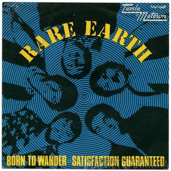 Rare Earth - Born To Wander / Satisfaction Guaranteed