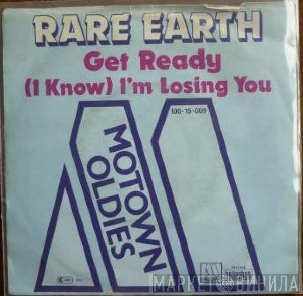 Rare Earth - Get Ready / (I Know) I'm Losing You