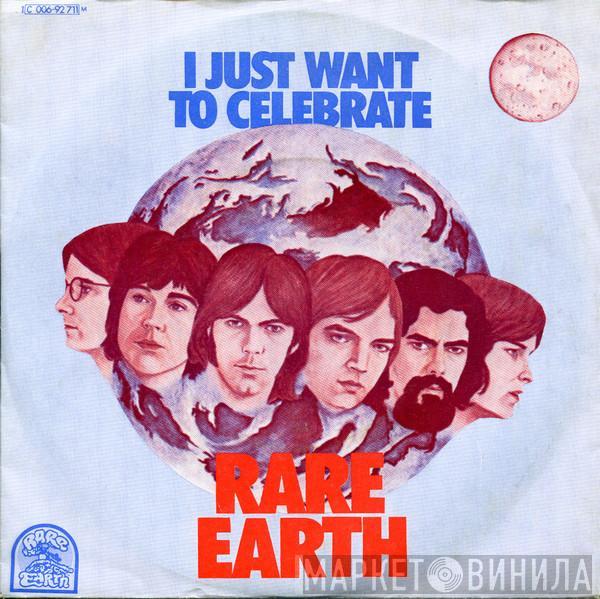 Rare Earth - I Just Want To Celebrate