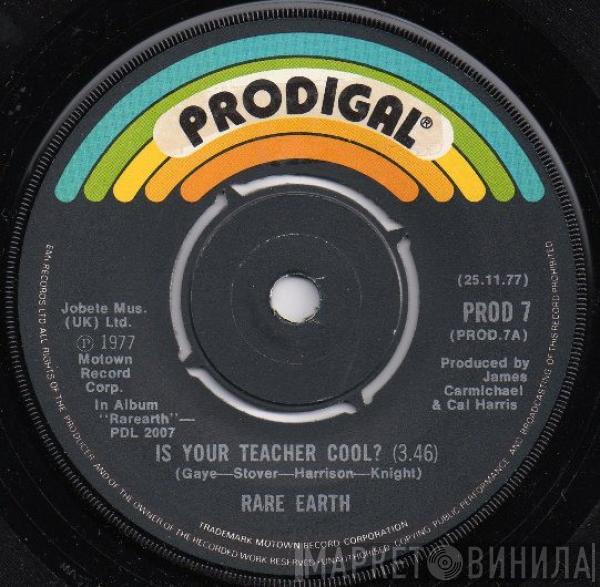  Rare Earth  - Is Your Teacher Cool
