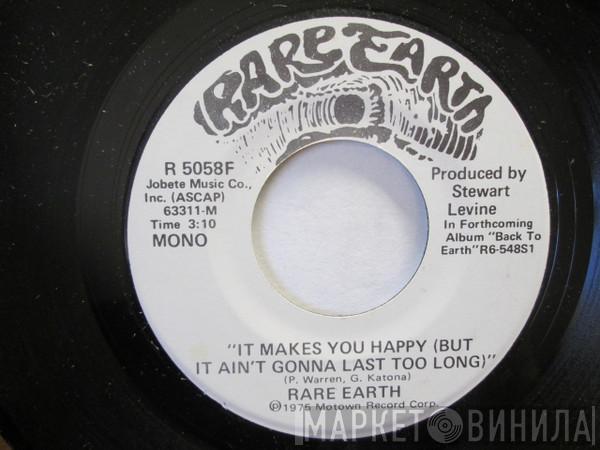 Rare Earth - It Makes You Happy (But It Ain't Gonna Last Too Long)