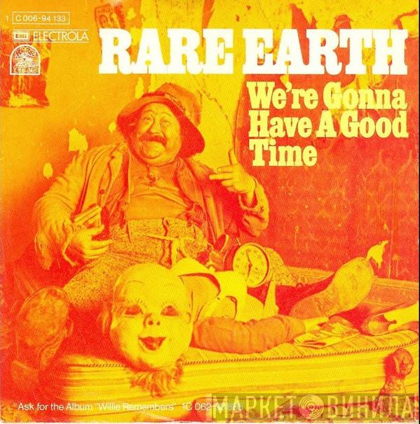 Rare Earth - We're Gonna Have A Good Time