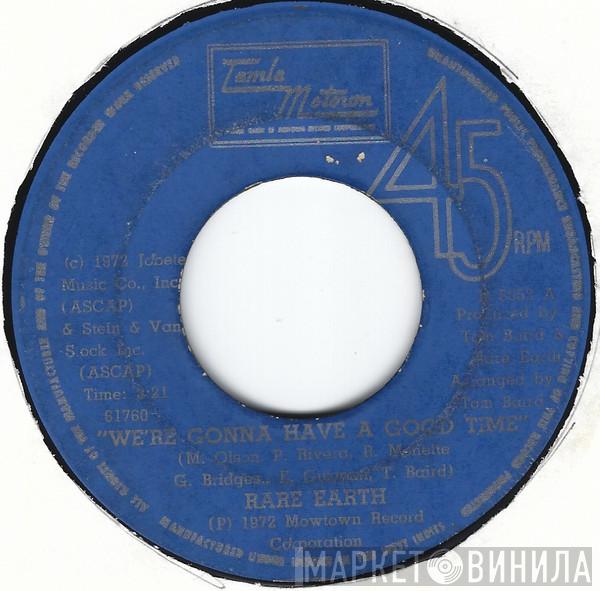  Rare Earth  - We're Gonna Have A Good Time