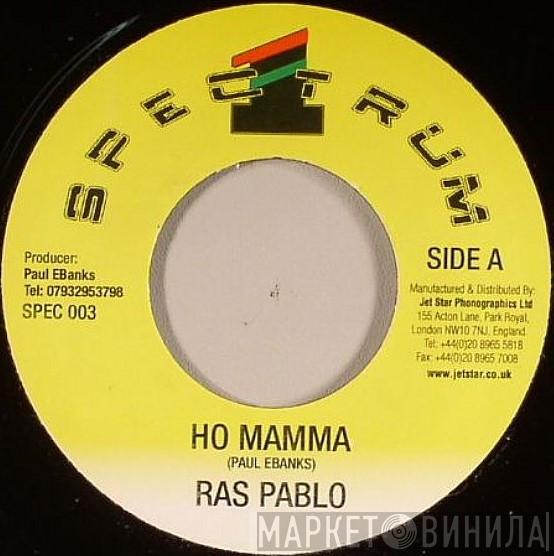 Ras Pablo - Ho Mamma