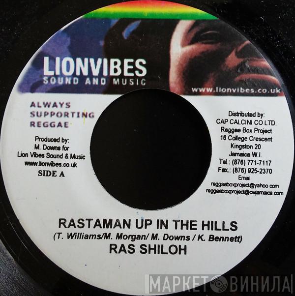 Ras Shiloh - Rastaman Up In The Hills