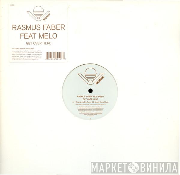 Rasmus Faber, Melo - Get Over Here