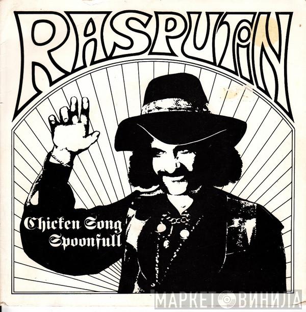 Rasputin  - Chicken Song / Spoonfull