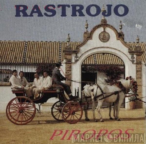  Rastrojo  - Piropos