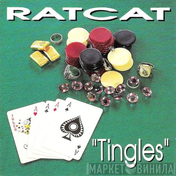 Ratcat - Tingles