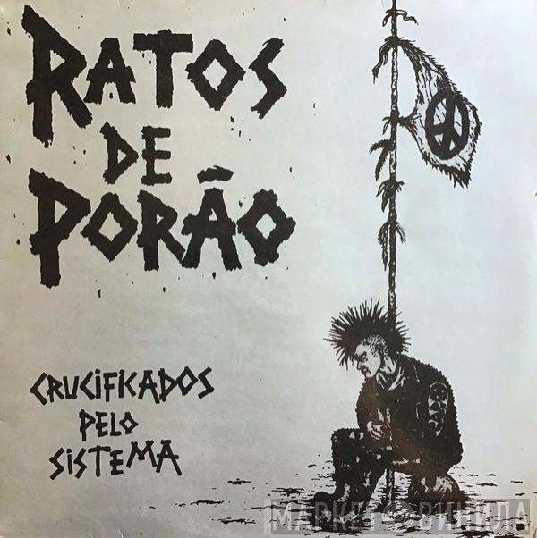 Ratos De Porão - Crucificados Pelo Sistema