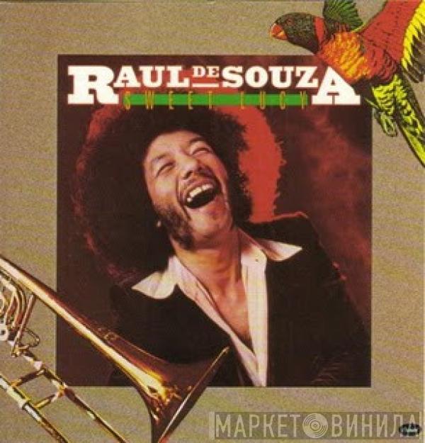 Raul De Souza - Sweet Lucy