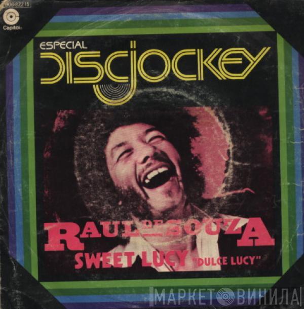  Raul De Souza  - Sweet Lucy