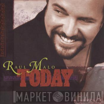 Raul Malo - Today