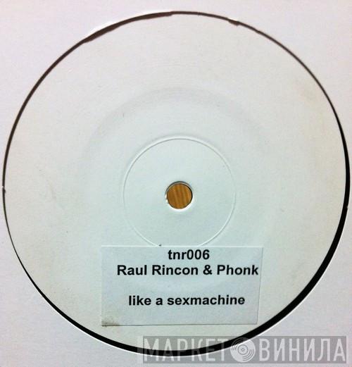Raul Rincon, Phonk Of Future - Like A Saxmachine