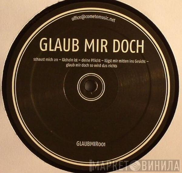 Raumakustik - Glaub Mir Doch