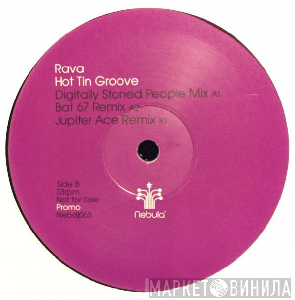 Rava - Hot Tin Groove