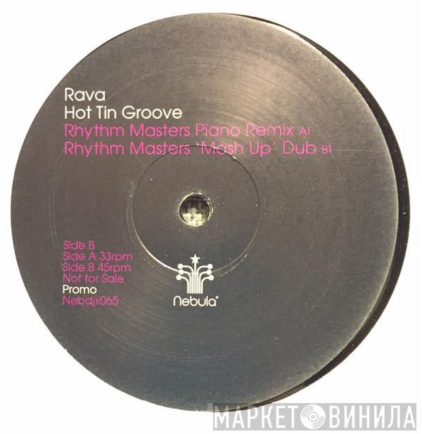 Rava - Hot Tin Groove