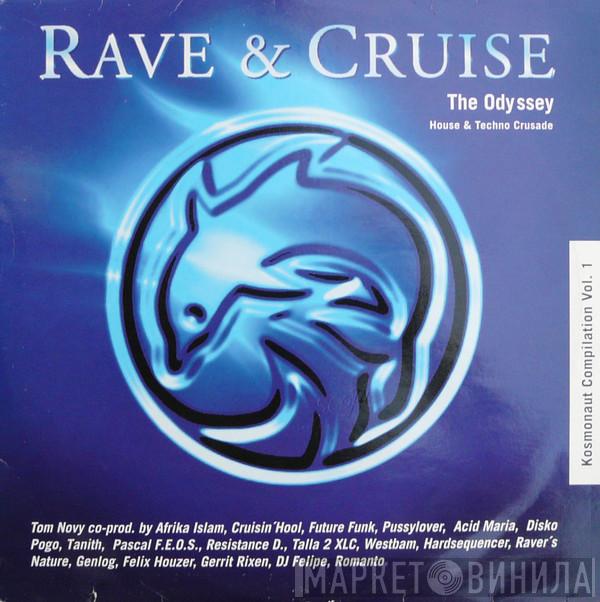  - Rave & Cruise - The Odyssey