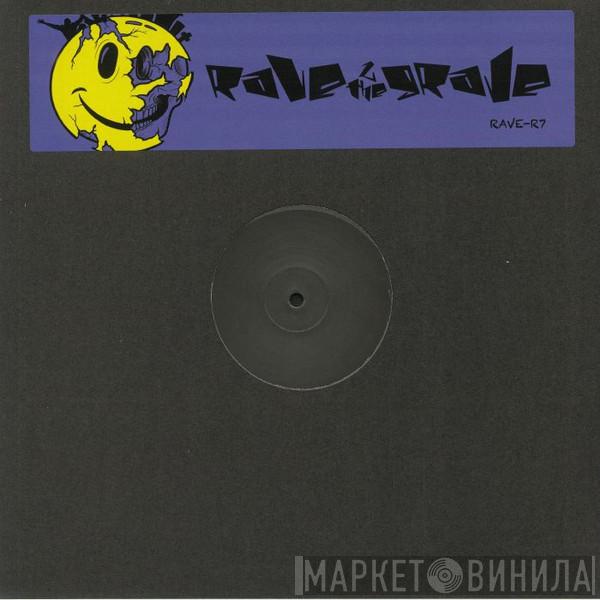 Rave 2 The Grave - Pacific State / Adrenaline
