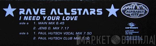 Rave Allstars - I Need Your Love