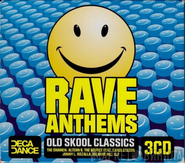  - Rave Anthems