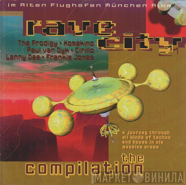  - Rave City - The Compilation