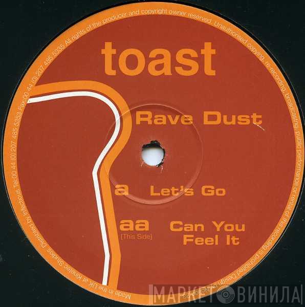 Rave Dust - Let's Go / Can You Feel It