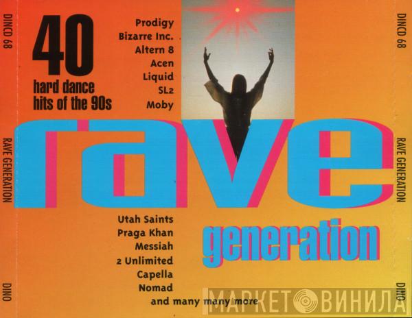  - Rave Generation
