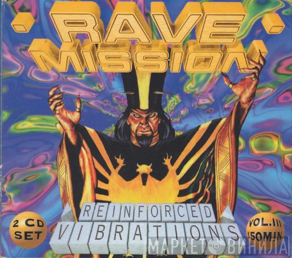  - Rave Mission Vol. III (Reinforced Vibrations)