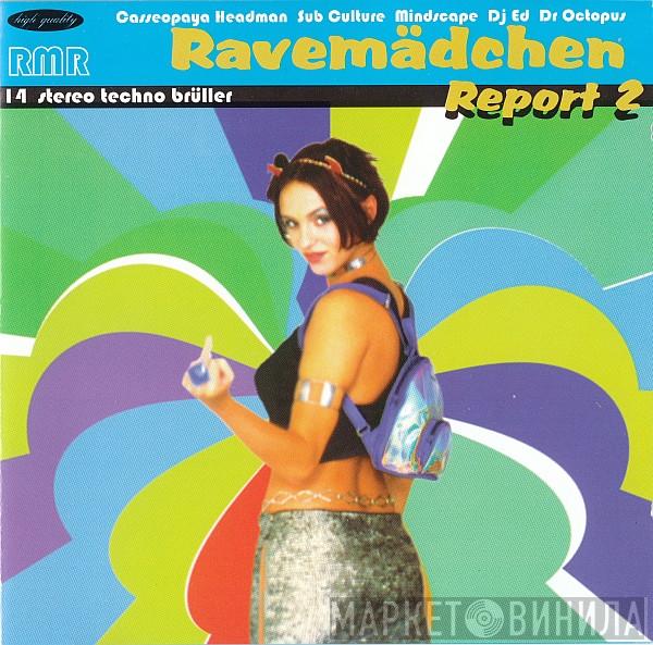  - Ravemädchenreport Vol. 2