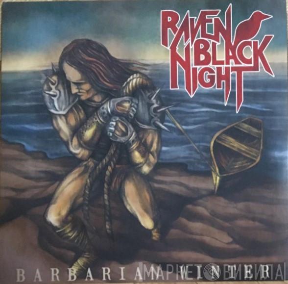 Raven Black Night - Barbarian Winter