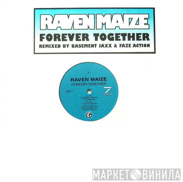 Raven Maize - Forever Together