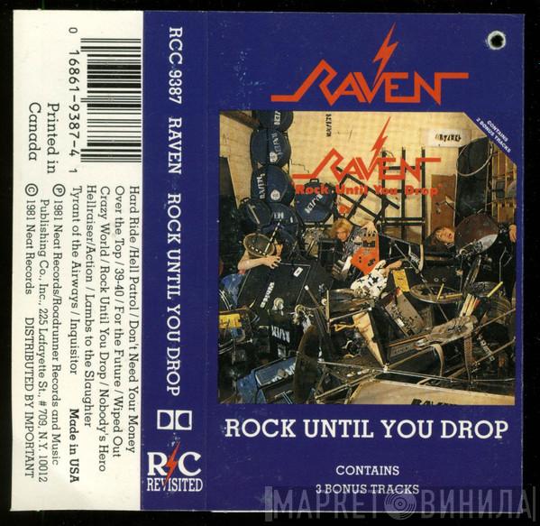  Raven   - Rock Until You Drop