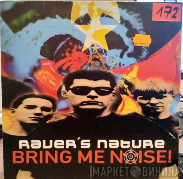 Raver's Nature - Bring Me Noise!