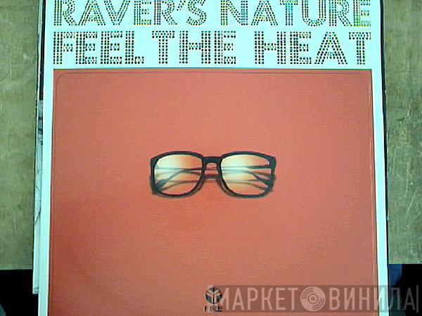 Raver's Nature - Feel The Heat