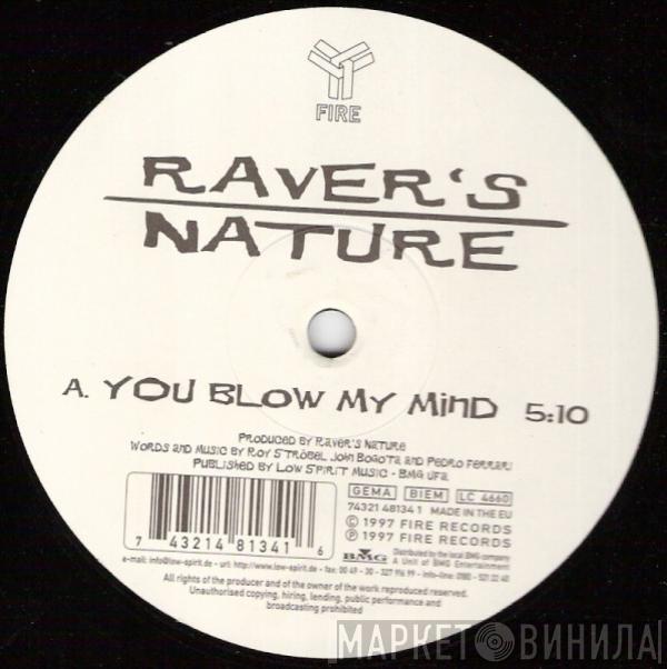 Raver's Nature - You Blow My Mind / Selector