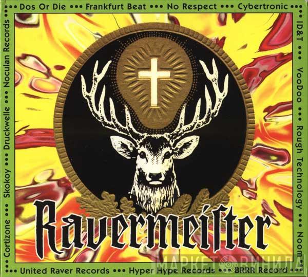  - Ravermeister Vol. II